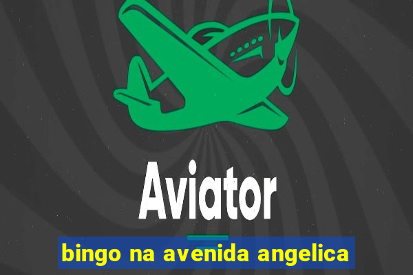 bingo na avenida angelica